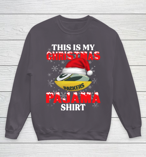 Green Bay Packers This Is My Christmas Pajama Shirt NFL Youth Sweatshirt 5