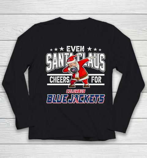 Columbus Blue Jackets Even Santa Claus Cheers For Christmas NHL Youth Long Sleeve