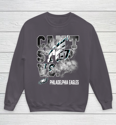 NFL Philadelphia Eagles Can't Stop Vs Youth Sweatshirt 5