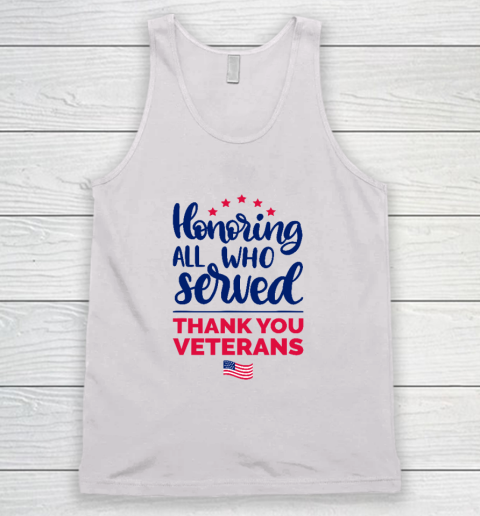 Honoring All Who Served Thank You Veterans Day Tank Top