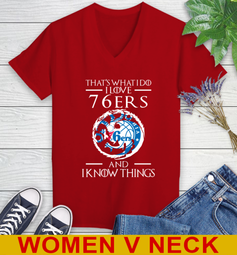 Philadelphia 76ers NBA Basketball That's What I Do I Love My Team And I Know Things Game Of Thrones 82