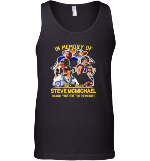 Steve Mcmichael 1957 2025 Chicago Bears Memory Tank Top
