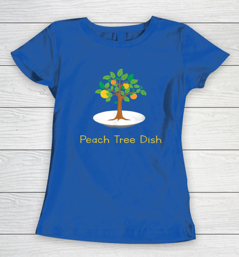 Peach Tree Dish Sarcastic Witty Humor Petri Dish Women's T-Shirt 7 Peach Tree Dish Sarcastic Witty Humor Petri Dish Women's T-Shirt - Image 7