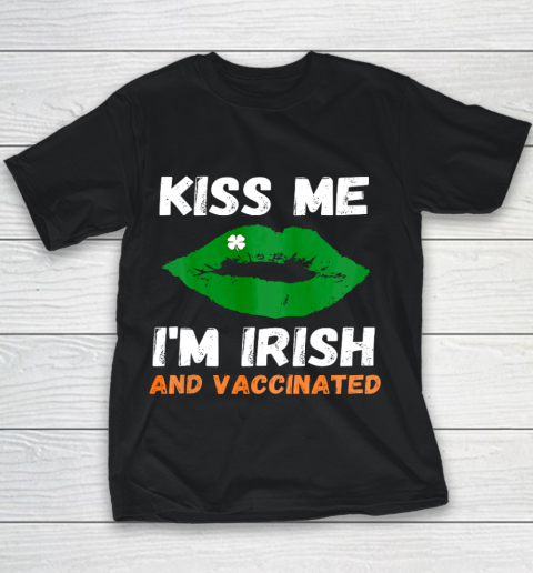 Kiss Me Im Irish And Vaccinated Women Men St Patricks Day Youth T-Shirt