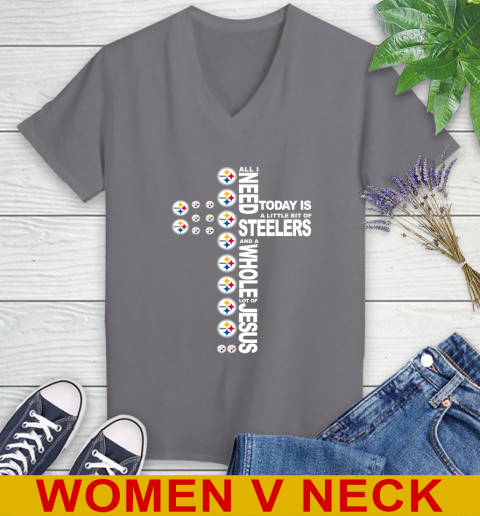 NFL All I Need Today Is A Little Bit Of Pittsburgh Steelers Cross Shirt Women's V-Neck T-Shirt 11