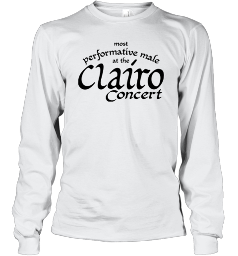 Most Performative Male At The Clairo Concert TPremium Long Sleeve T-Shirt