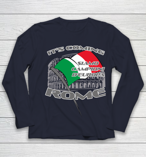 ITALIA Football Champions  SIAMO CAMPIONI D'EUROPA It's coming Rome Youth Long Sleeve 2