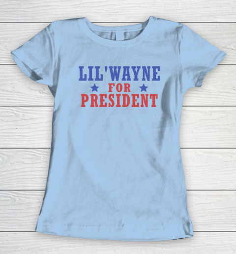 Lil'Wayne For President Women's T-Shirt 4