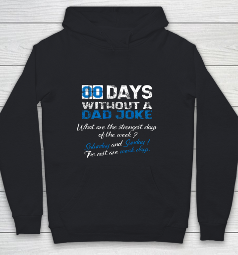 Mens Zero Days Without A Dad Joke Father s Funny Memes Collection Youth Hoodie