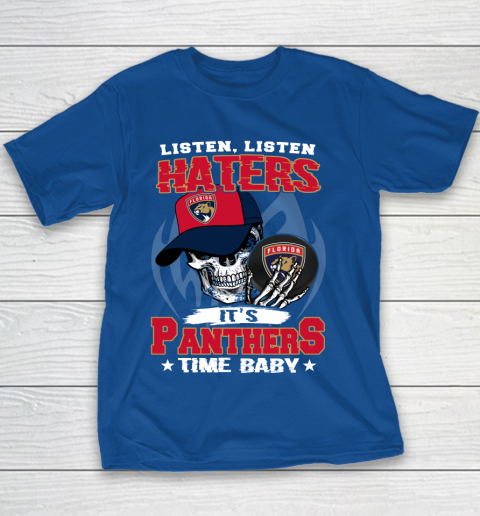 Listen Haters It is PANTHERS Time Baby NHL Youth T-Shirt 6