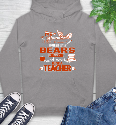 Chicago Bears NFL I'm A Difference Making Student Caring Football Loving Kinda Teacher Hoodie 6