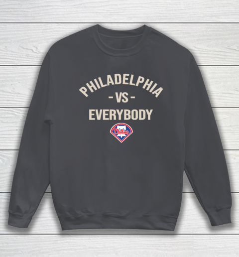 Philadelphia Phillies Vs Everybody Sweatshirt 4