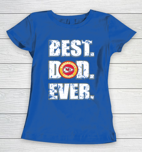 NFL Kansas City Chiefs Football Best Dad Ever Family Shirt Women's T-Shirt 8