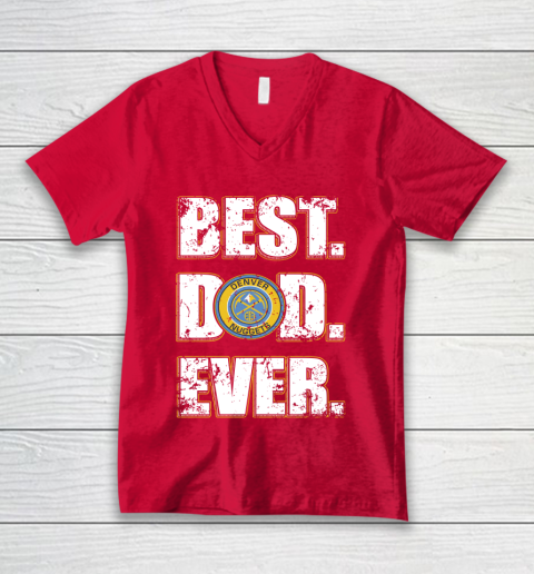 NBA Denver Nuggets Basketball Best Dad Ever Family Shirt V-Neck T-Shirt 6