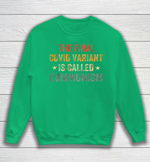 The final Co vid variant is called communism vintage Sweatshirt 5
