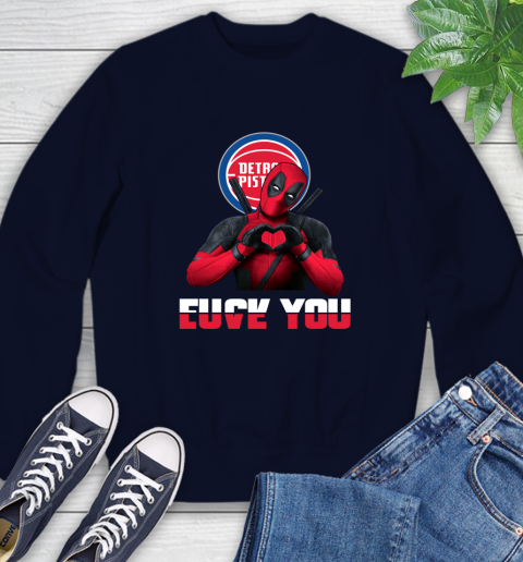 NBA Detroit Pistons Deadpool Love You Fuck You Basketball Sports Sweatshirt 2