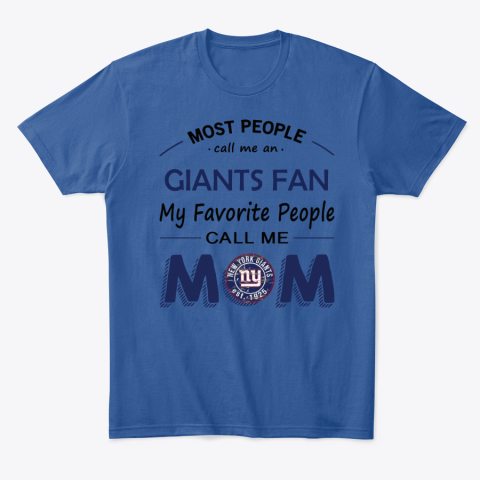 6ozt people call me new york giants fanmom classic t shirt 2 front royal