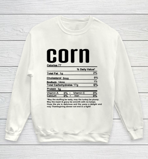 Thanksgiving Christmas Corn Nutritional Facts Youth Sweatshirt