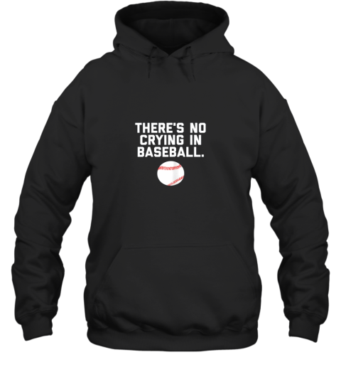 m3st there39 s no crying in baseball funny baseball sayings hoodie 23 front black
