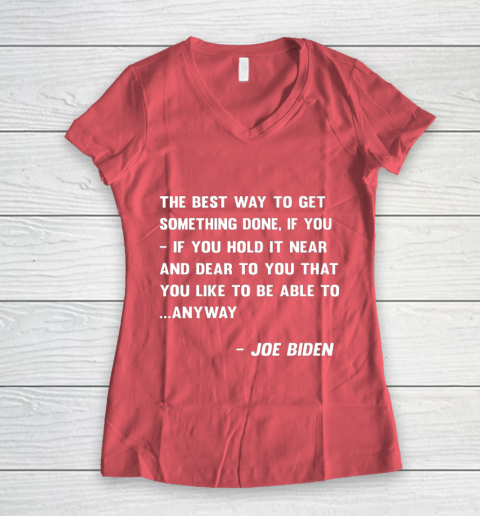 Funny Joe Biden Anyway Quote Speech 2021 Press Conference Women's V-Neck T-Shirt 4