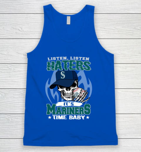 Listen Haters It is MARINERS Time Baby MLB Tank Top 4