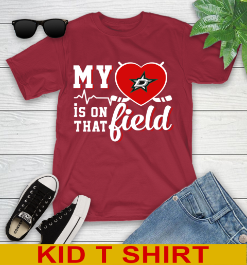 NHL My Heart Is On That Field Hockey Sports Dallas Stars Youth T-Shirt 12