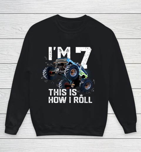 Kids I'm 7 This is How I Roll Monster Truck 7th Birthday Boy Gift 7 Year Old Youth Sweatshirt