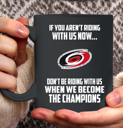 NHL Carolina Hurricanes Hockey We Become The Champions Ceramic Mug 11oz 2
