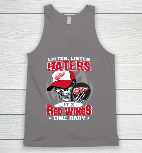 Listen Haters It is WINGS Time Baby NHL Tank Top 6