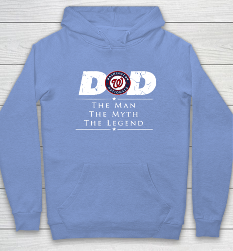 Washington Nationals MLB Baseball Dad The Man The Myth The Legend Hoodie 8