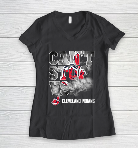 MLB Cleveland Indians Baseball Can't Stop Vs Cleveland Indians Women's V-Neck T-Shirt 6