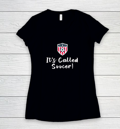 It's Called Soccer Women's V-Neck T-Shirt