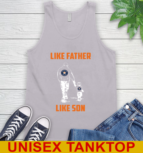 Houston Astros MLB Baseball Like Father Like Son Sports Tank Top 3