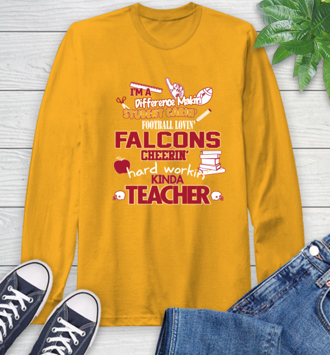Atlanta Falcons NFL I'm A Difference Making Student Caring Football Loving Kinda Teacher Long Sleeve T-Shirt 2