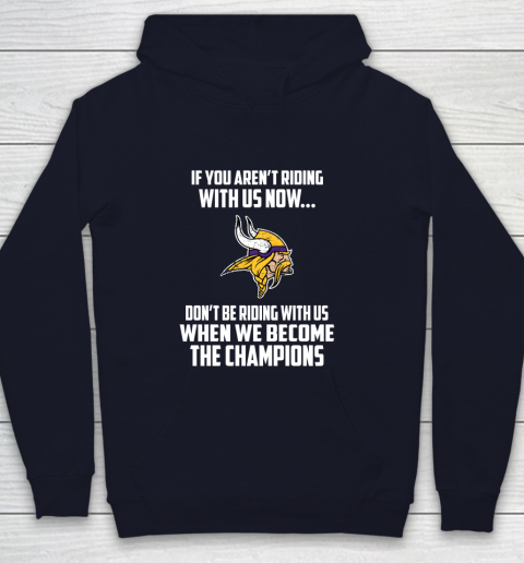 NFL Minnesota Vikings Football We Become The Champions Youth Hoodie 3 NFL Minnesota Vikings Football We Become The Champions Youth Hoodie - Image 3