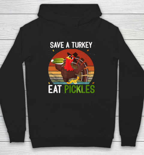 Save A Turkey Eat A Pickles Funny Thanksgiving Costume Hoodie