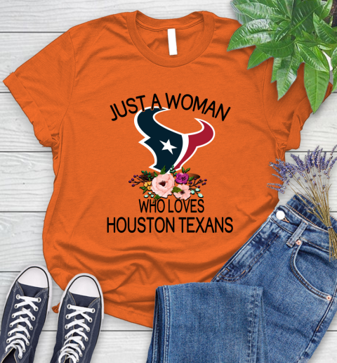 NFL Just A Woman Who Loves Houston Texans Football Sports Women's T-Shirt 2
