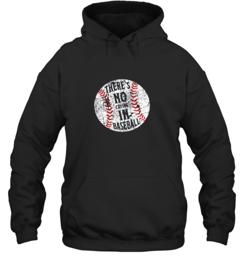 xquo there39 s no crying in baseball i love sport softball gifts hoodie 23 front black