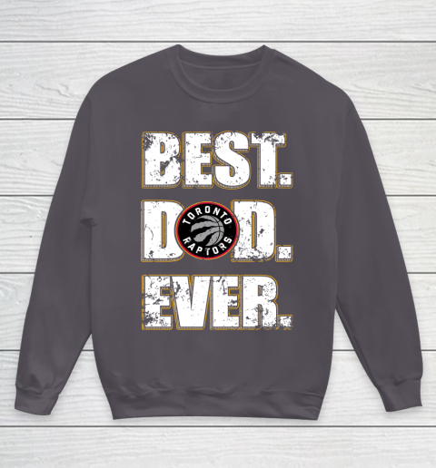NBA Toronto Raptors Basketball Best Dad Ever Family Shirt Youth Sweatshirt 5