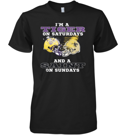 New Orleans Saints Im A Tiger On Saturdays Premium Men's T-Shirt