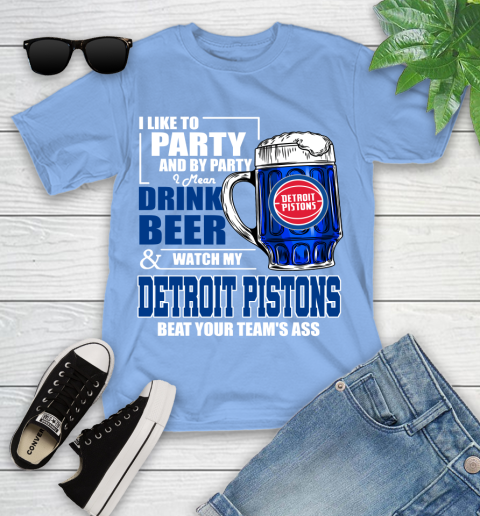 NBA Drink Beer and Watch My Detroit Pistons Beat Your Team's Ass Basketball Youth T-Shirt 15