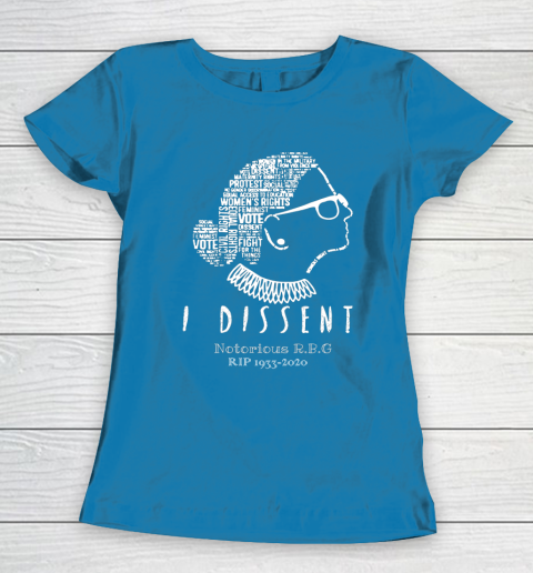 Notorious RBG 1833  2020 R.I.P Ruth Bader Ginsburg I Dissent Women's T-Shirt 6