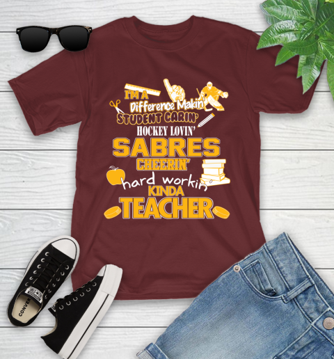 Buffalo Sabres NHL I'm A Difference Making Student Caring Hockey Loving Kinda Teacher Youth T-Shirt 14