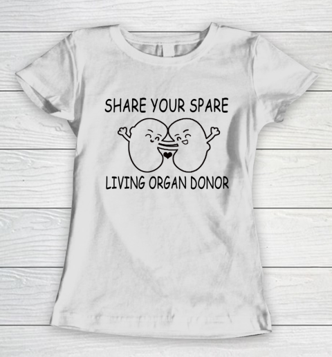 Share Your Spare Living Organ Donor Women's T-Shirt