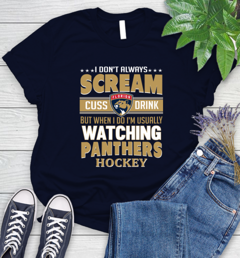 Florida Panthers NHL Hockey I Scream Cuss Drink When I'm Watching My Team Women's T-Shirt 2