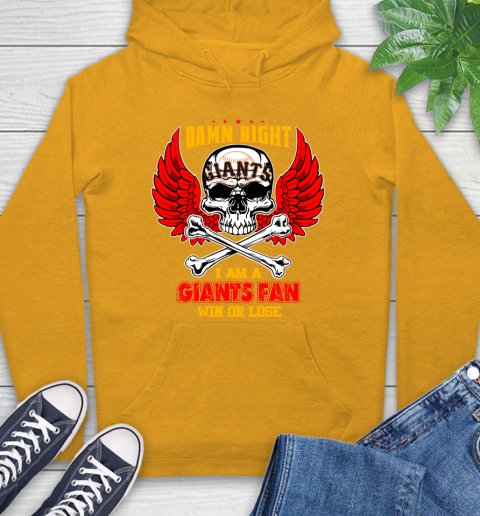MLB Damn Right I Am A San Francisco Giants Win Or Lose Skull Baseball Sports Hoodie 2