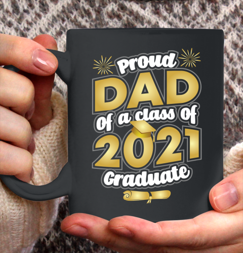 Proud Dad of a 2021 Graduate Graduation Ceramic Mug 11oz
