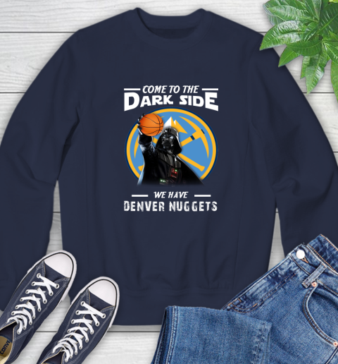 NBA Come To The Dark Side We Have Denver Nuggets Star Wars Darth Vader Basketball Sweatshirt 2