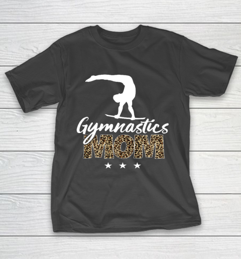 Mother s day Gymnastics Mom for mom mother s day funny T-Shirt