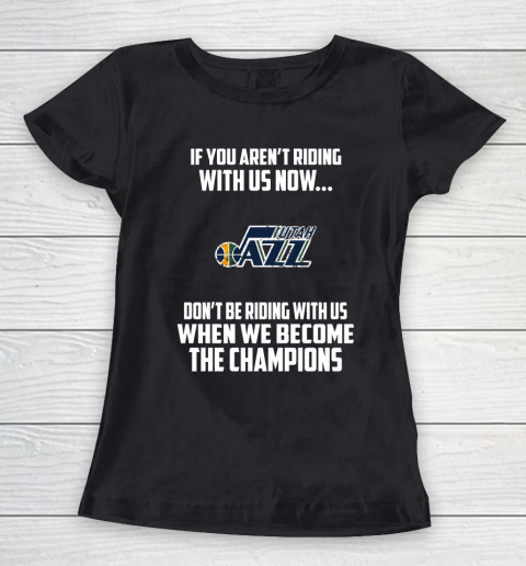 NBA Utah Jazz Basketball We Become The Champions Women's T-Shirt